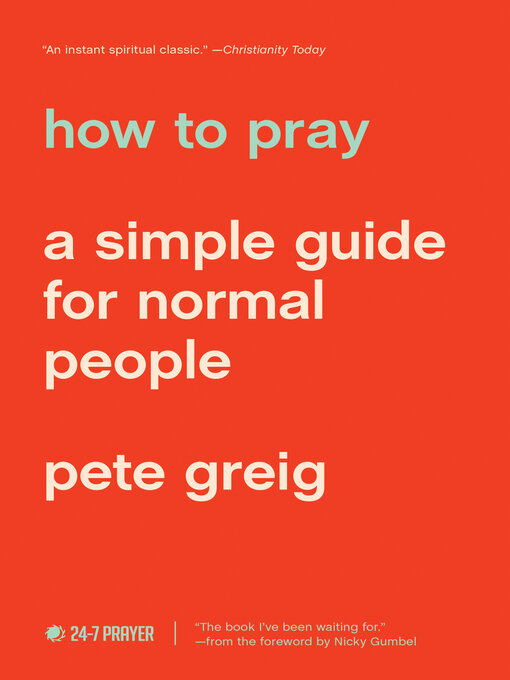 Title details for How to Pray by Pete Greig - Wait list